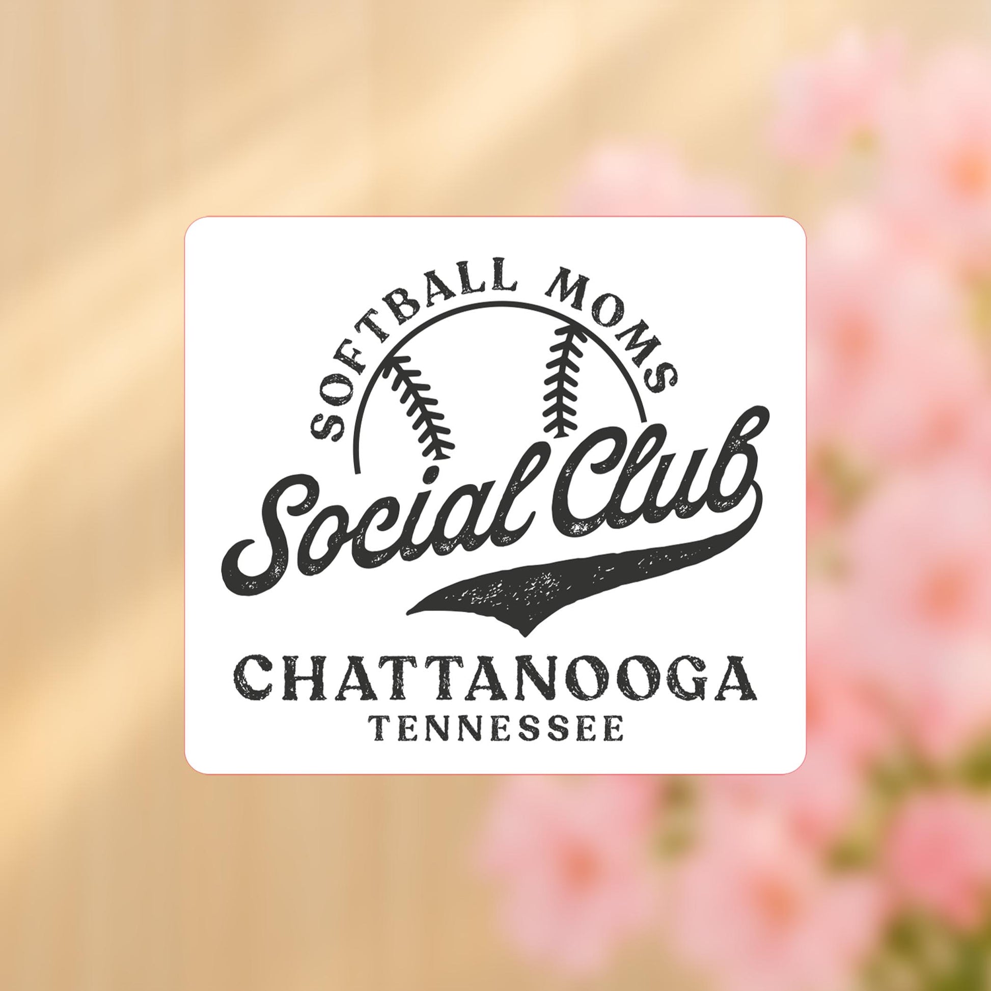 Vinyl Sticker-Softball Moms Social Club | Custom -4
