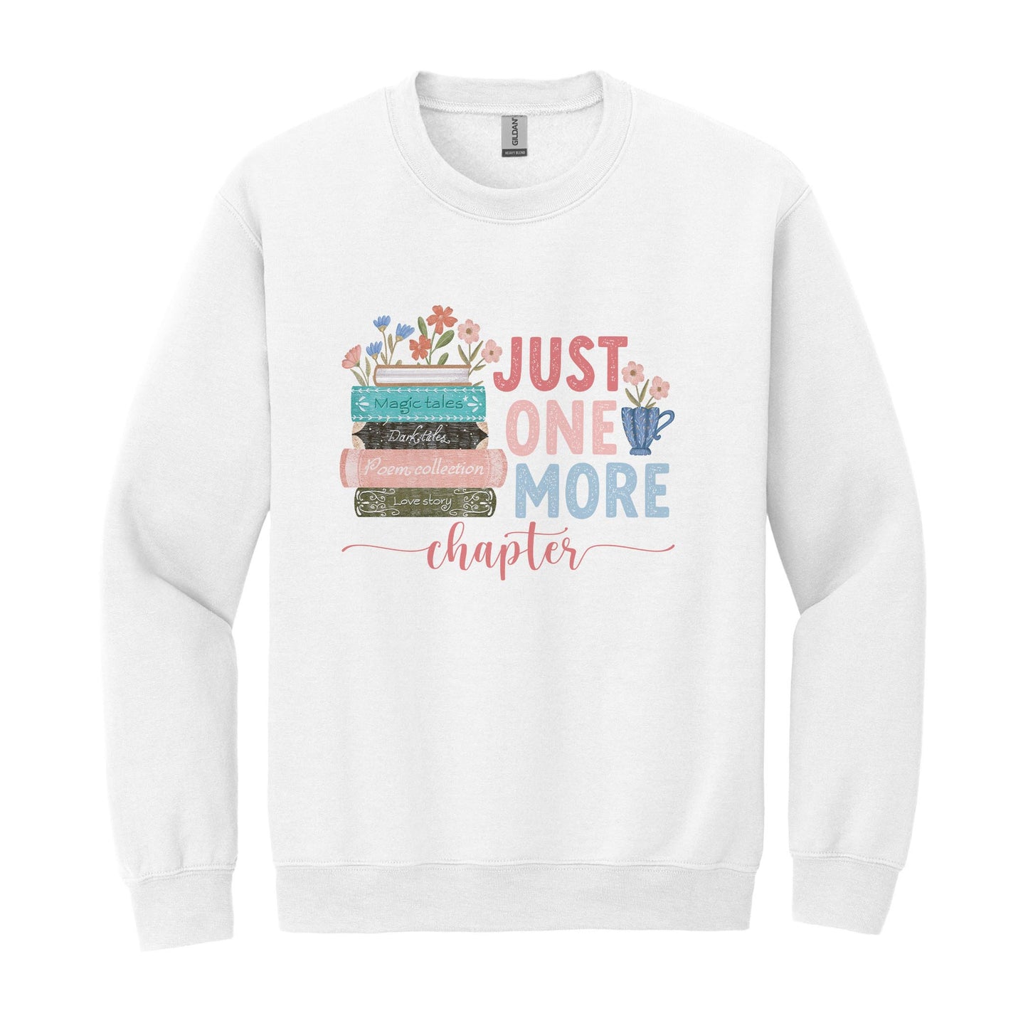 Gildan Sweatshirt White-Pretty Little Chapters Just One More Chapter -0