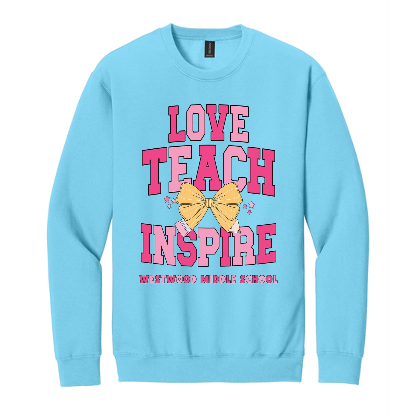 Gildan Sweatshirt Sky Blue-Love+Local Classroom Coquette Love Teach Inspire -0