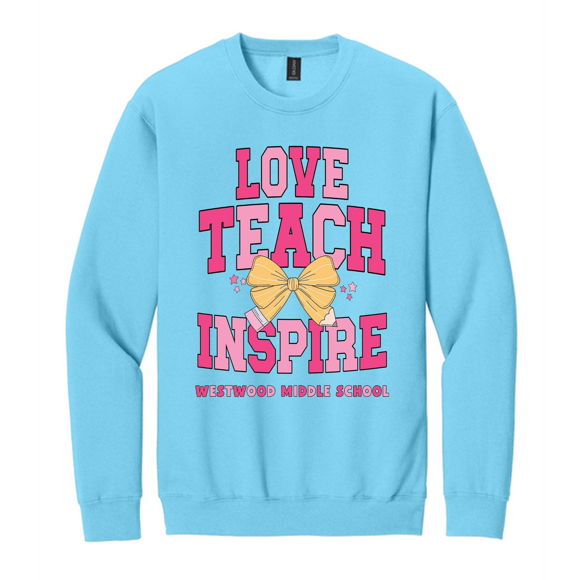 Gildan Sweatshirt Sky Blue-Love+Local Classroom Coquette Love Teach Inspire -0