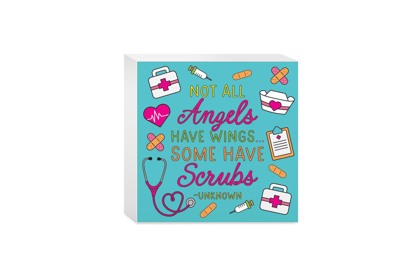5x5 Wood Block-Bright Some Angels Have Scrubs