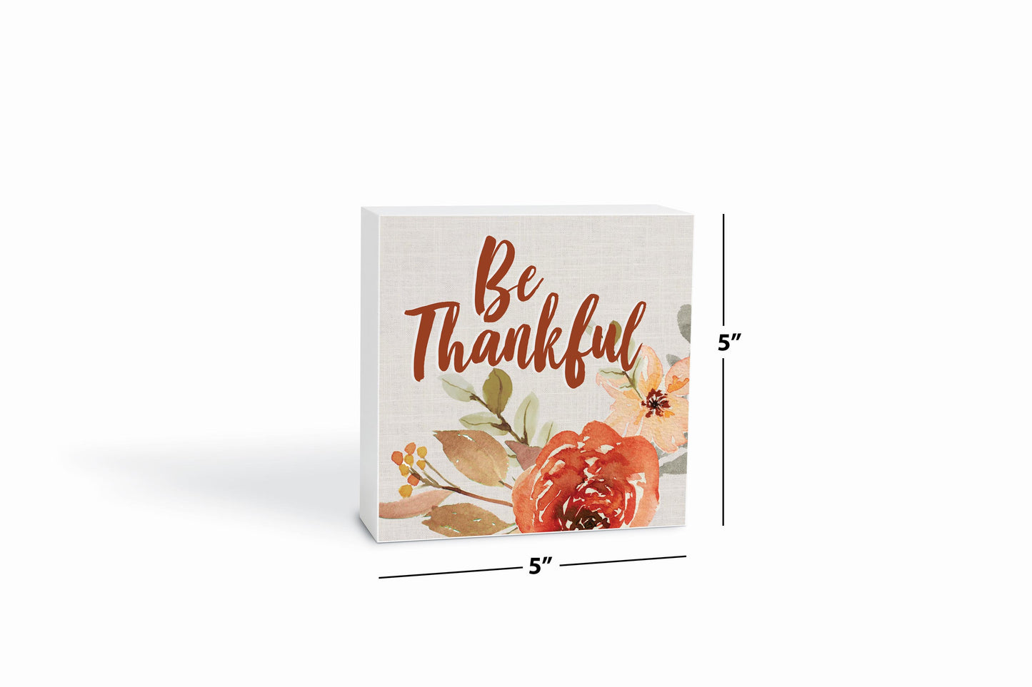 5x5 Wood Block-Be Thankful Fall Florals