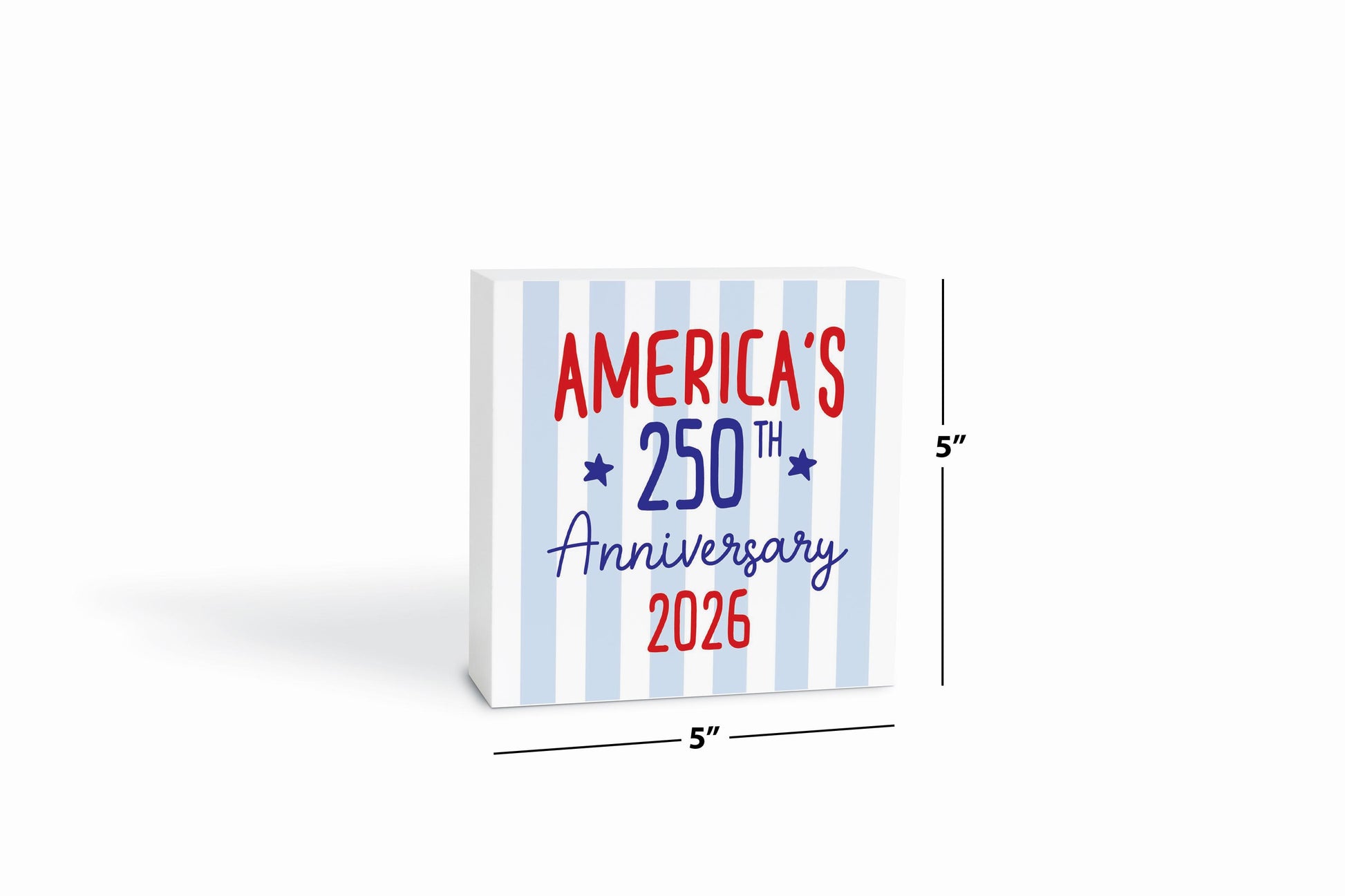 5x5 Wood Block-4th of July 250th Anniversary -6