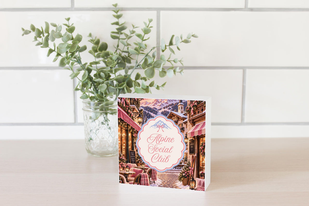 5x5 Wood Block-Chalet Girl -2