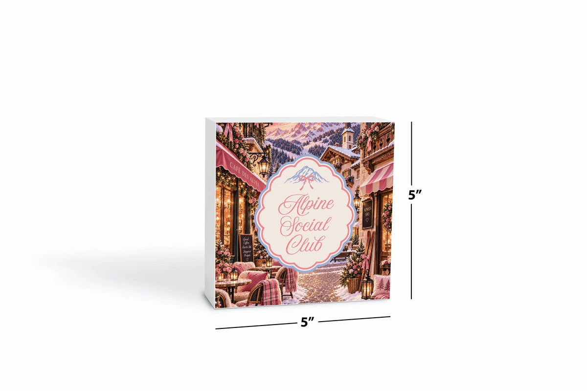 5x5 Wood Block-Chalet Girl -6