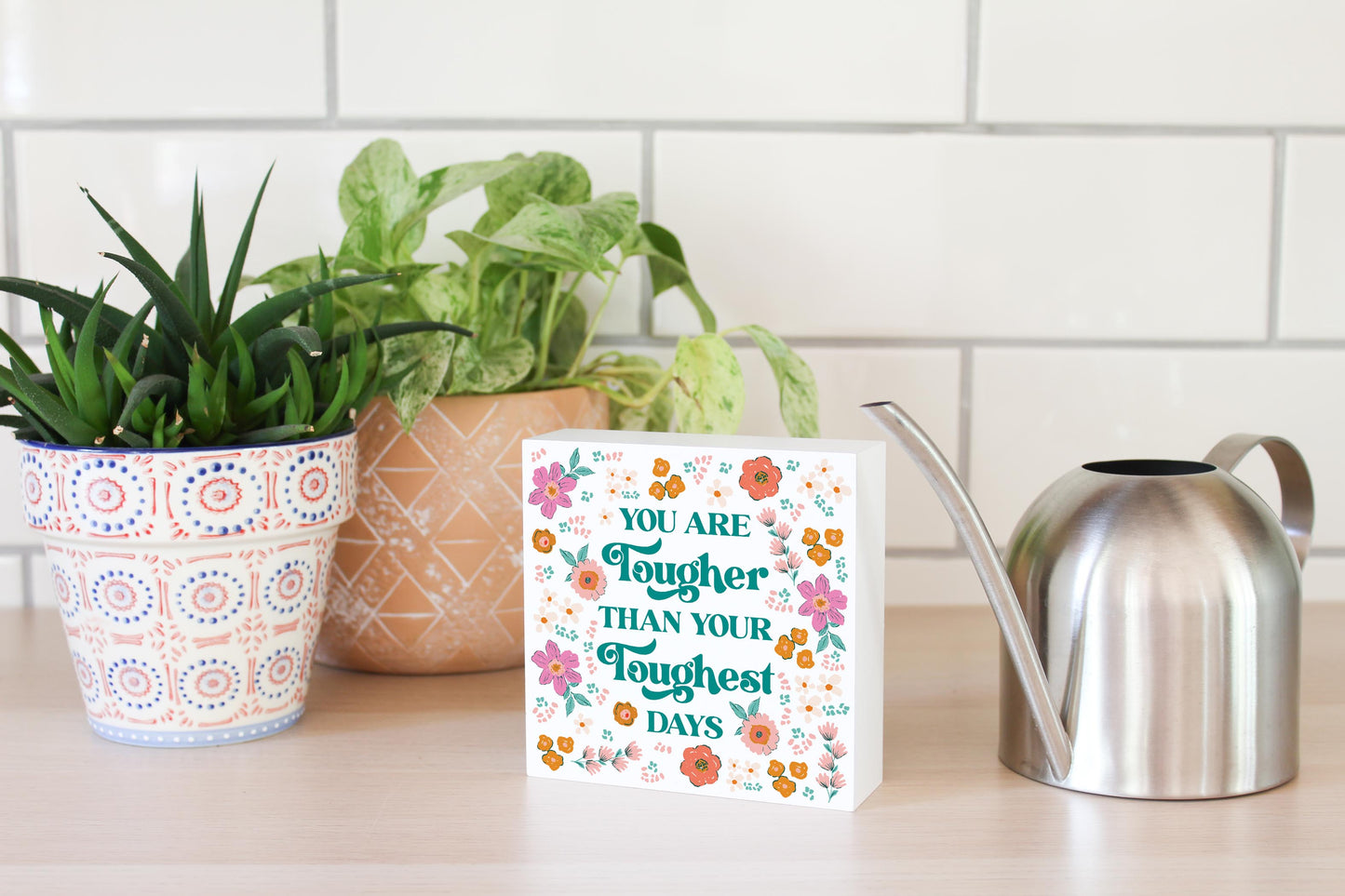5x5 Wood Block-Kalia Floral You Are Tough