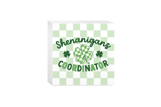 5x5 Wood Block-St. Patrick's Day Shenanigans Coordinator -0