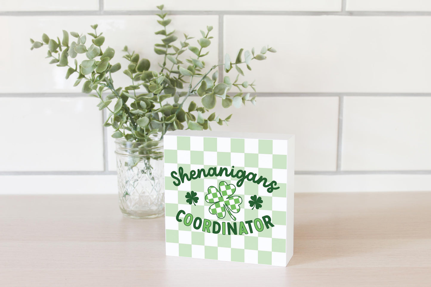5x5 Wood Block-St. Patrick's Day Shenanigans Coordinator -2