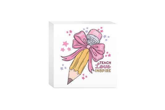 5x5 Wood Block-Classroom Coquette Teach Love Inspire -0