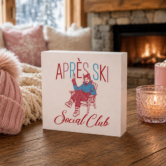 5x5 Wood Block-Après Ski | Gift | Lodge