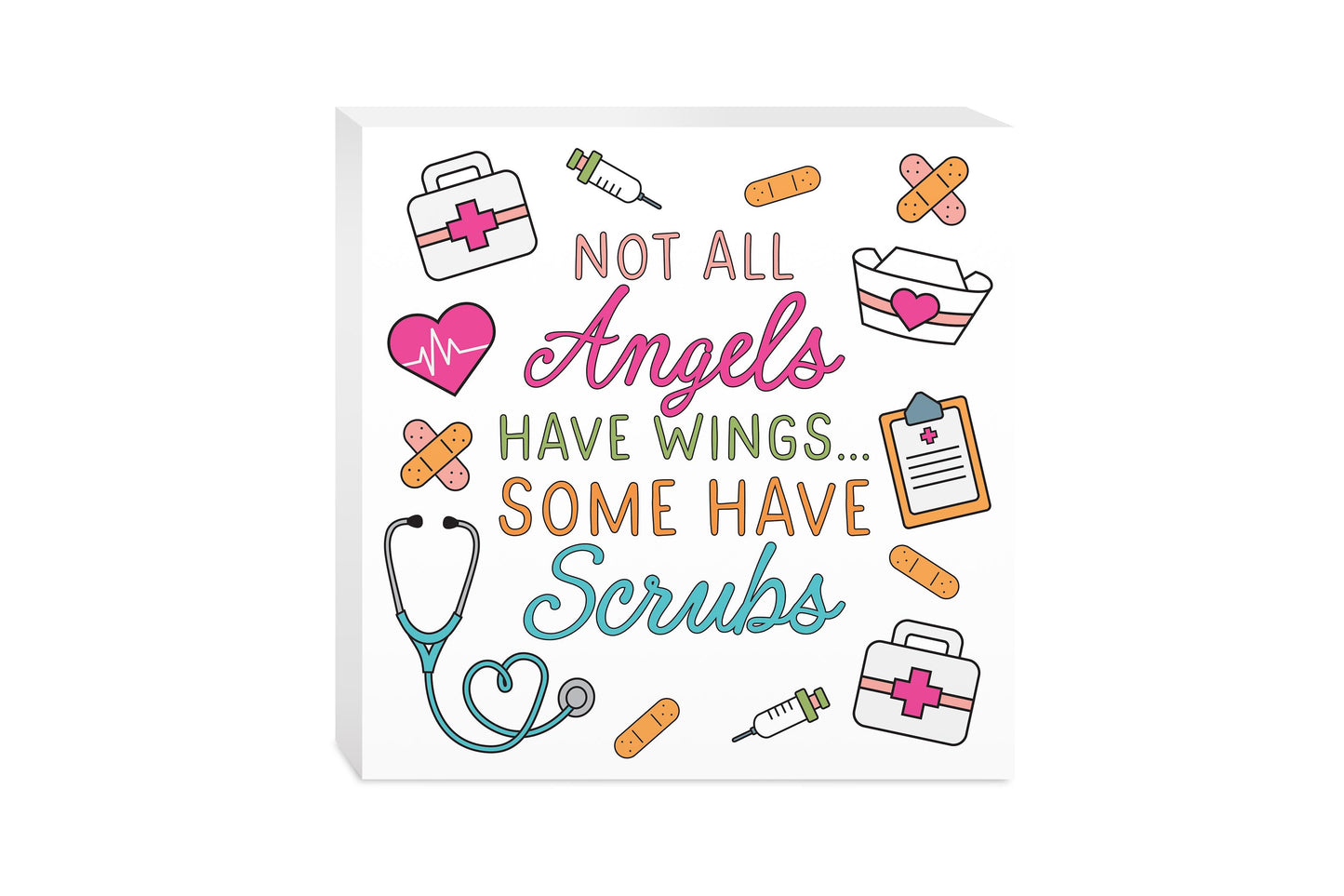 10x10 Wood Block-Some Angels Have Scrubs
