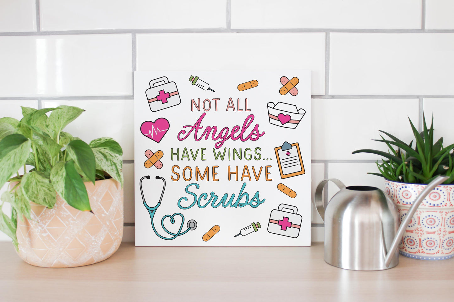 12x12 Wood Plaque-Some Angels Have Scrubs