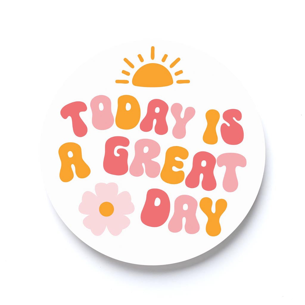 Happy Plans Today Is A Great Day