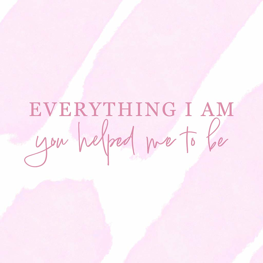 Ceramic Square Coaster-Everything I Am You Helped Me To Be -7