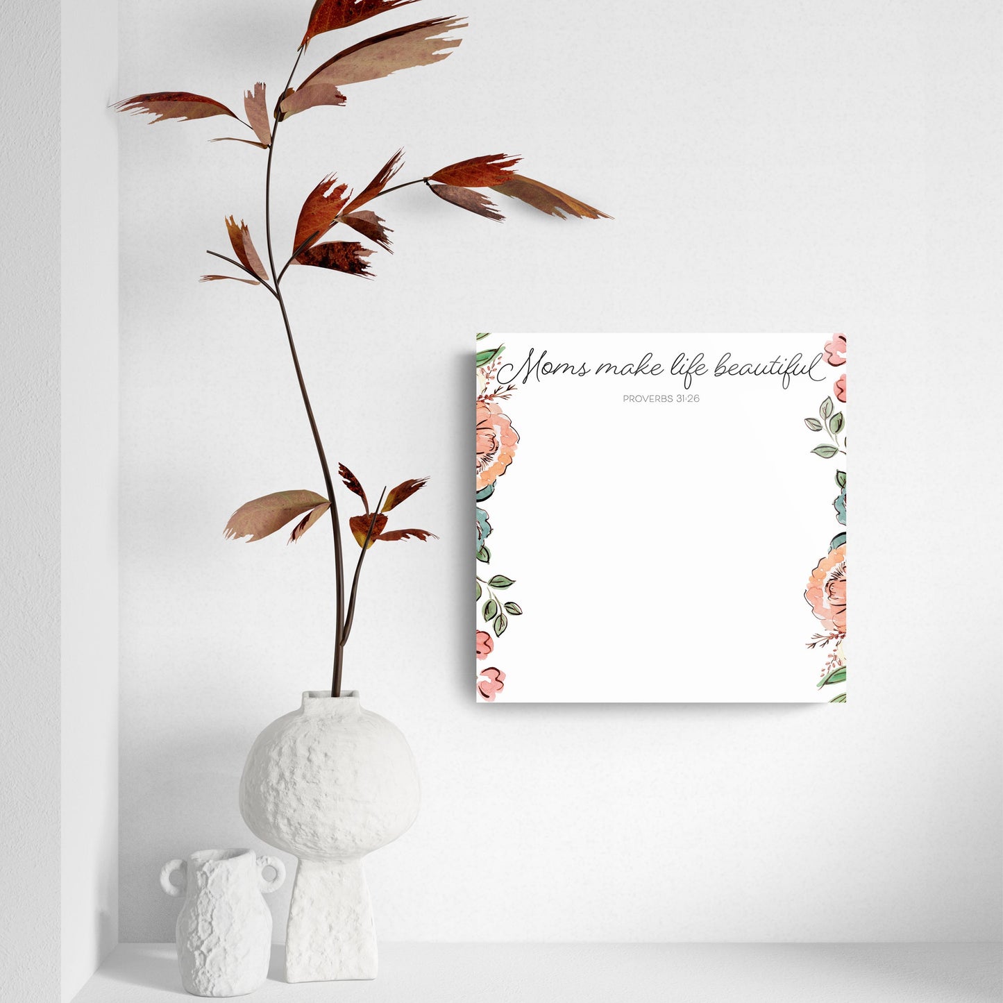 Moms Make Life Beautiful Pink Floral Edges