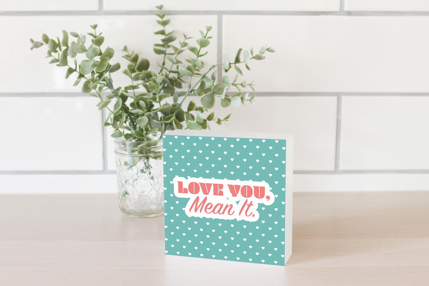 Valentine's Day Love You Mean It | 5x5