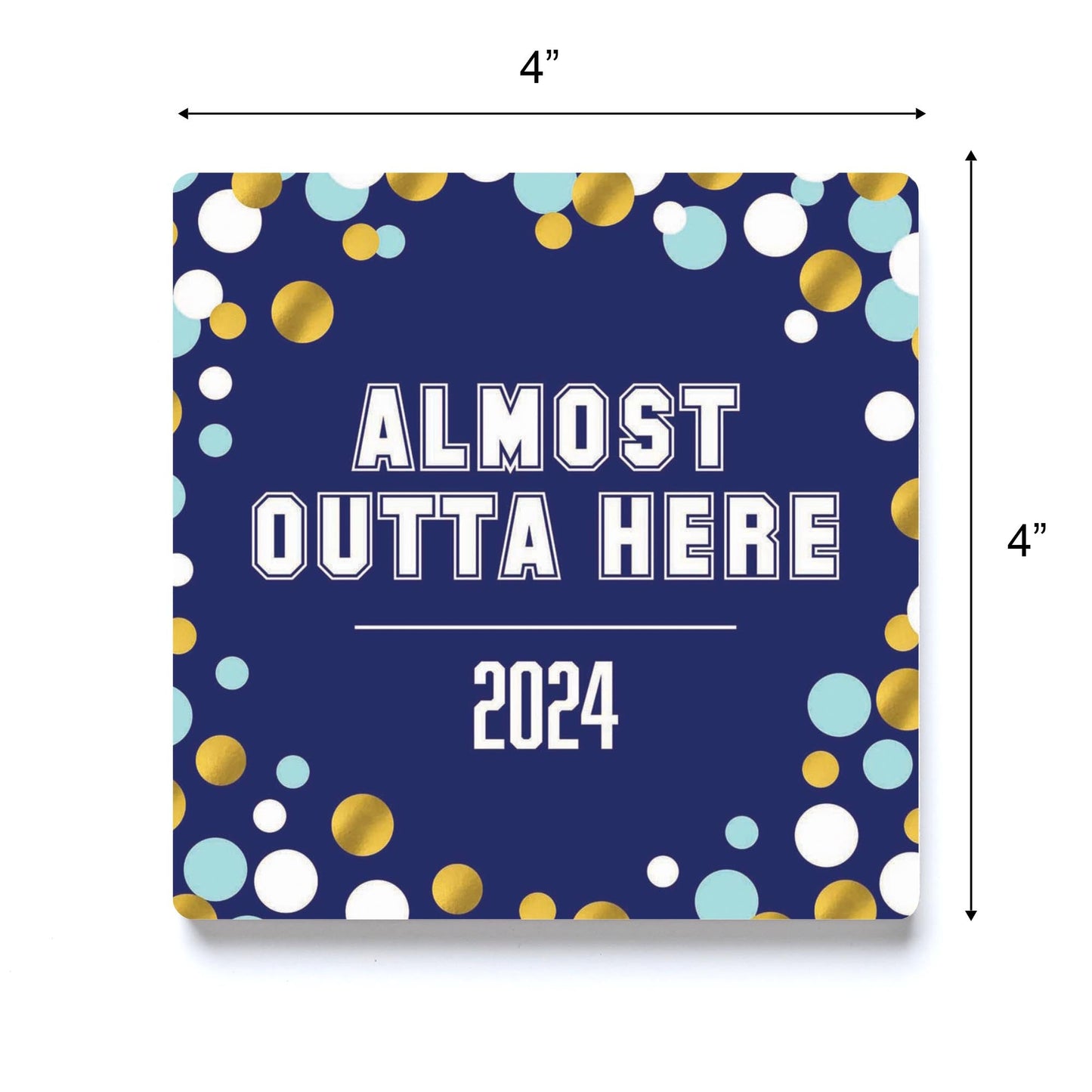 Graduation 2024 Outta Here Blue Confetti | 4x4