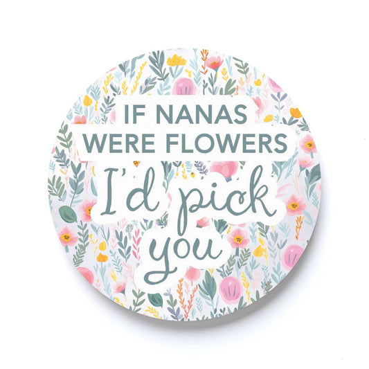 Mother's Day If Nanas Were Flowers | 2.65x2.65