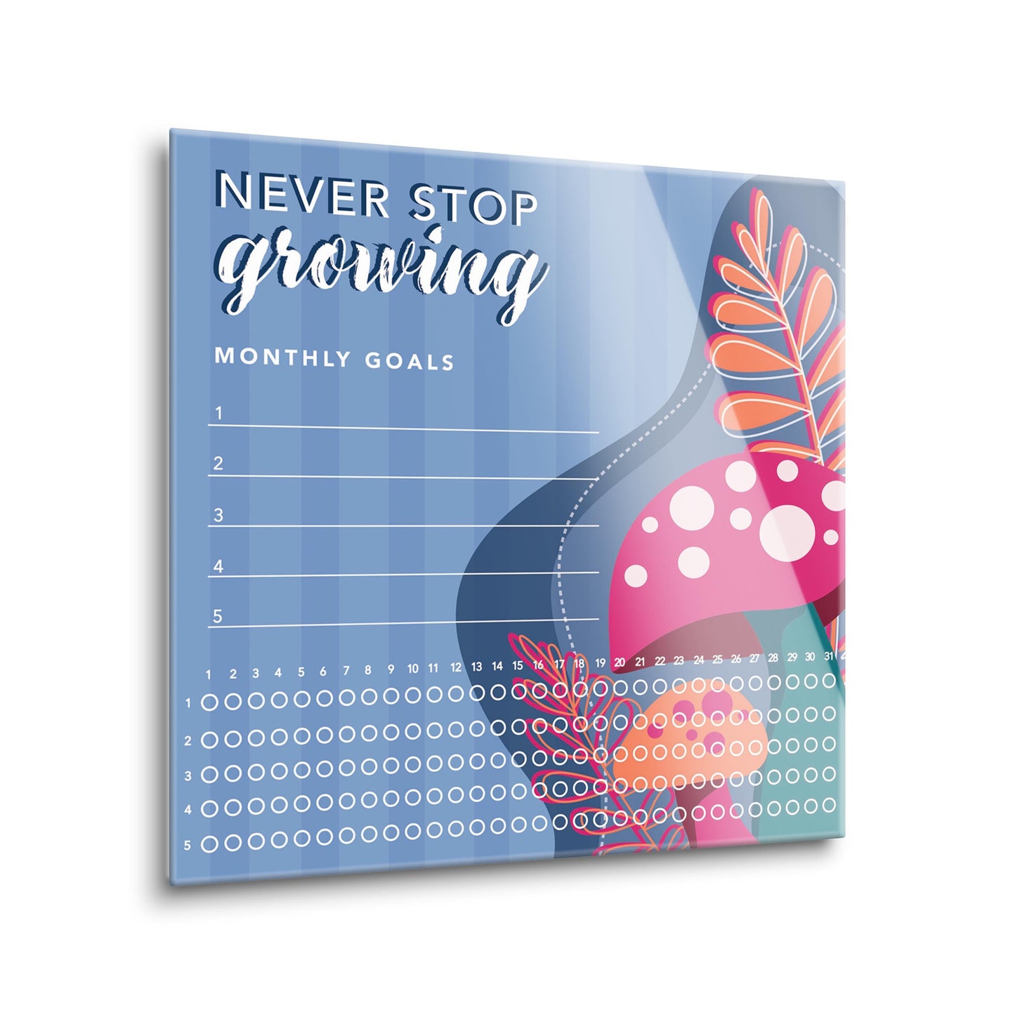 Mushroom Never Stop Growing Habit Tracker | 8x8