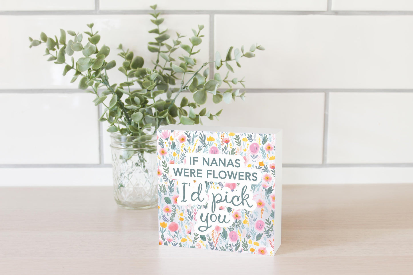 Mother's Day If Nanas Were Flowers | 5x5