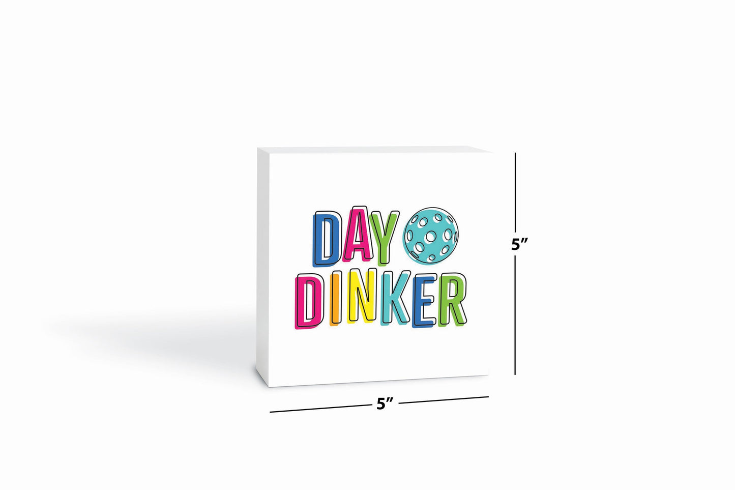 Neon Pickleball Day Dinker White | 5x5