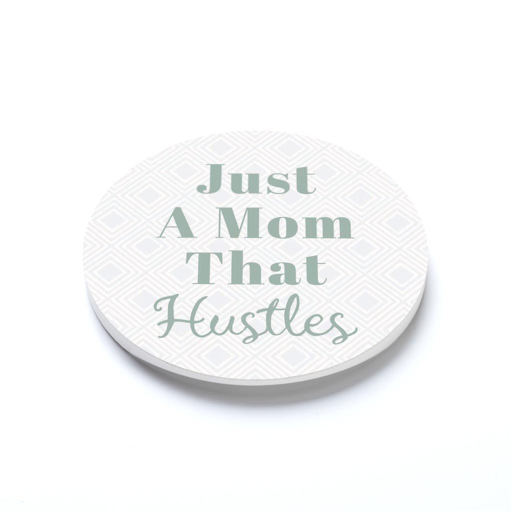 Mother's Day Just A Mom That Hustles | 2.65x2.65