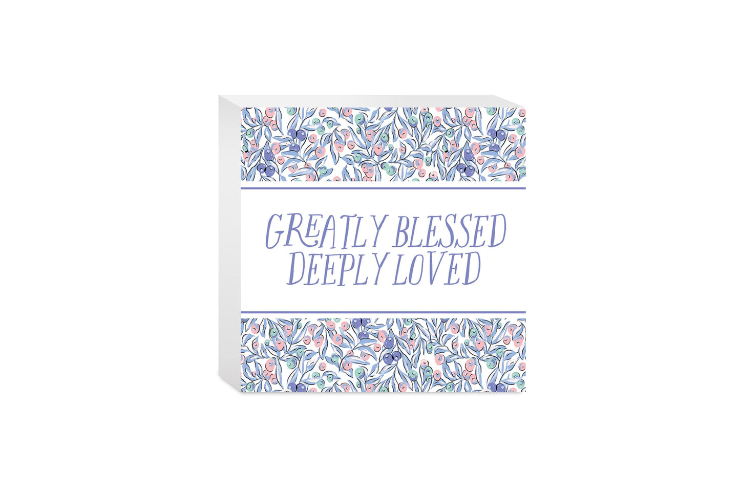 Clairmont & Co Faith Greatly Blessed Deeply Loved | 5x5