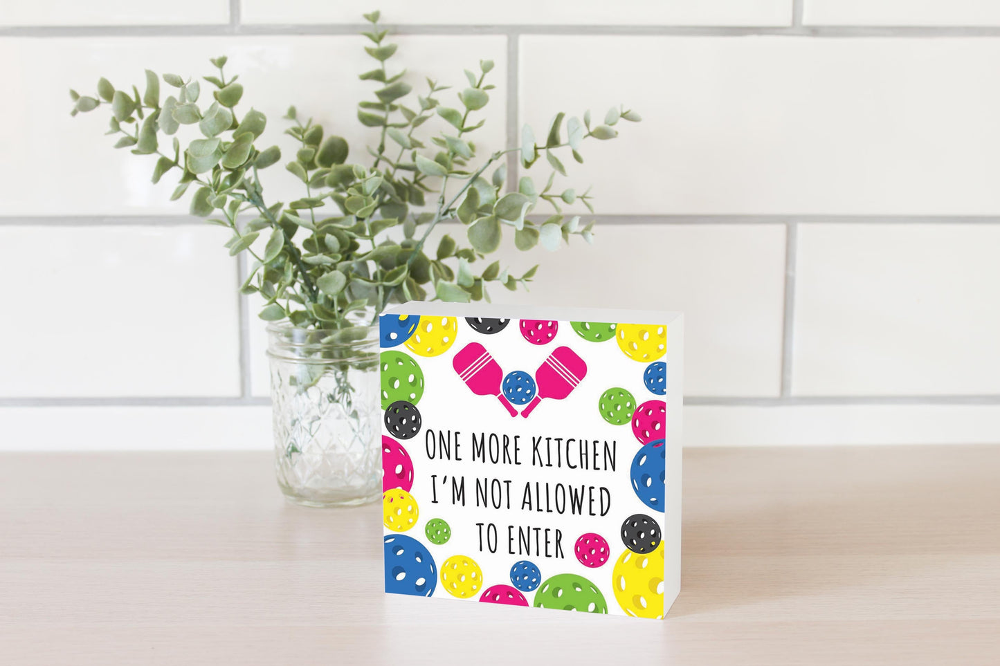 Neon Pickleball Kitchen I'm Not Allowed | 5x5