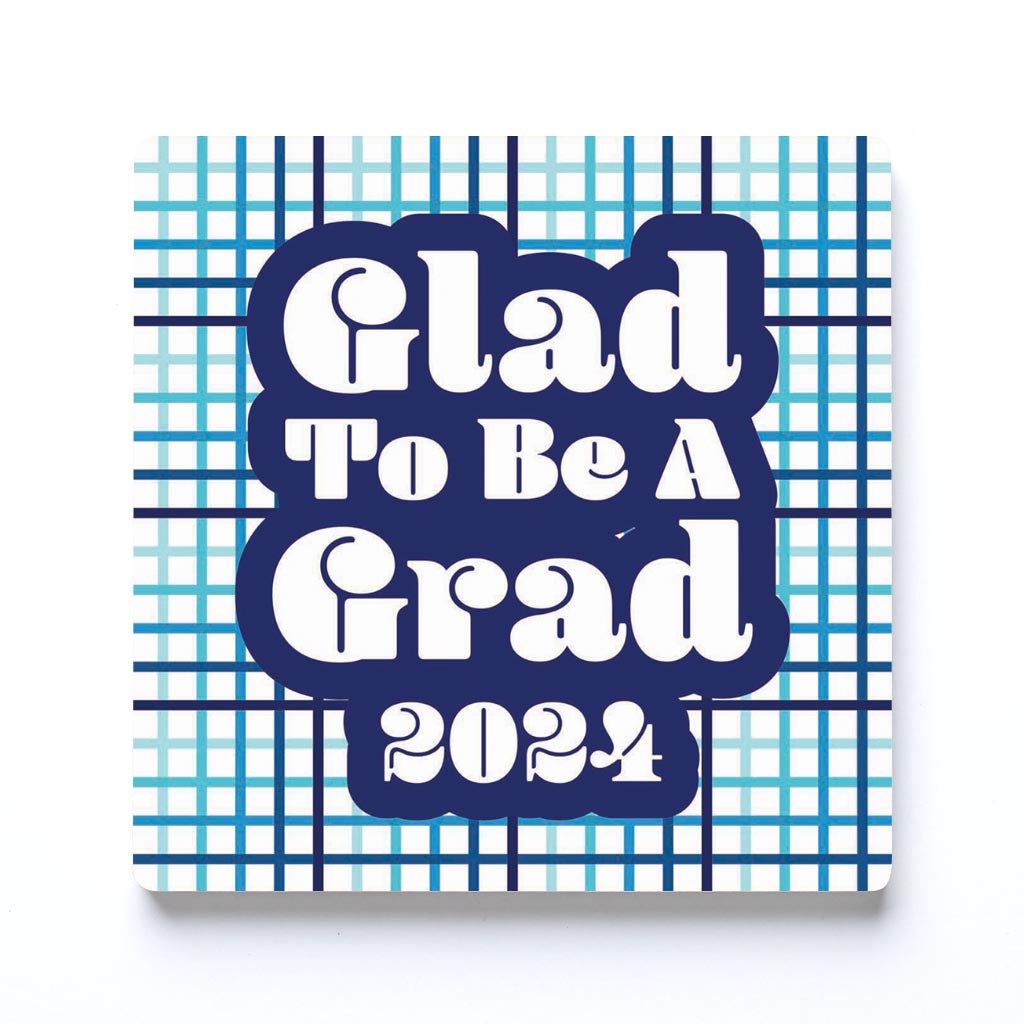 Graduation 2024 Glad To Be A Grad Blue Grid | 4x4