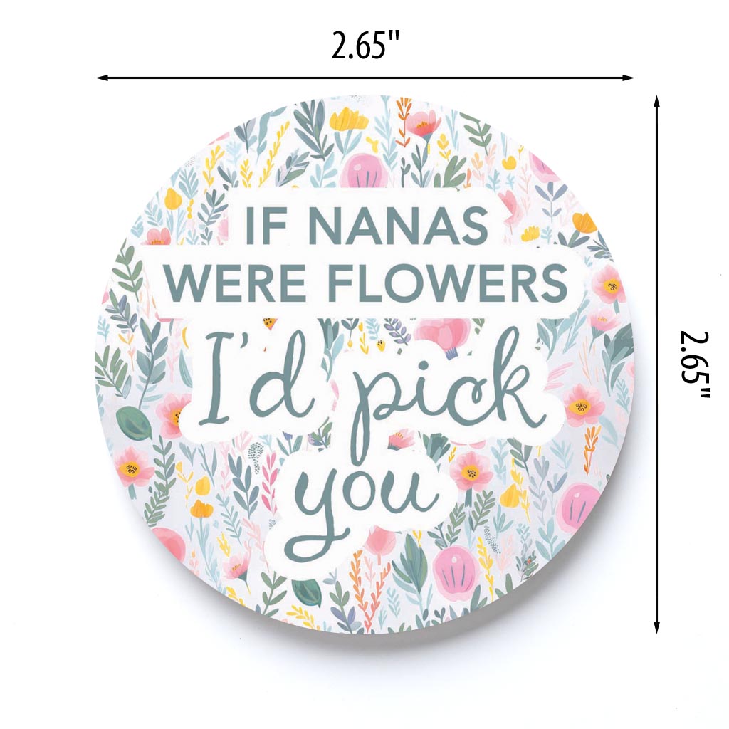 Mother's Day If Nanas Were Flowers | 2.65x2.65