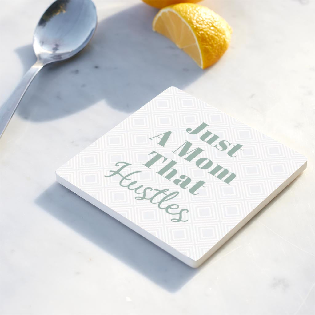 Mother's Day Just A Mom That Hustles | 4x4
