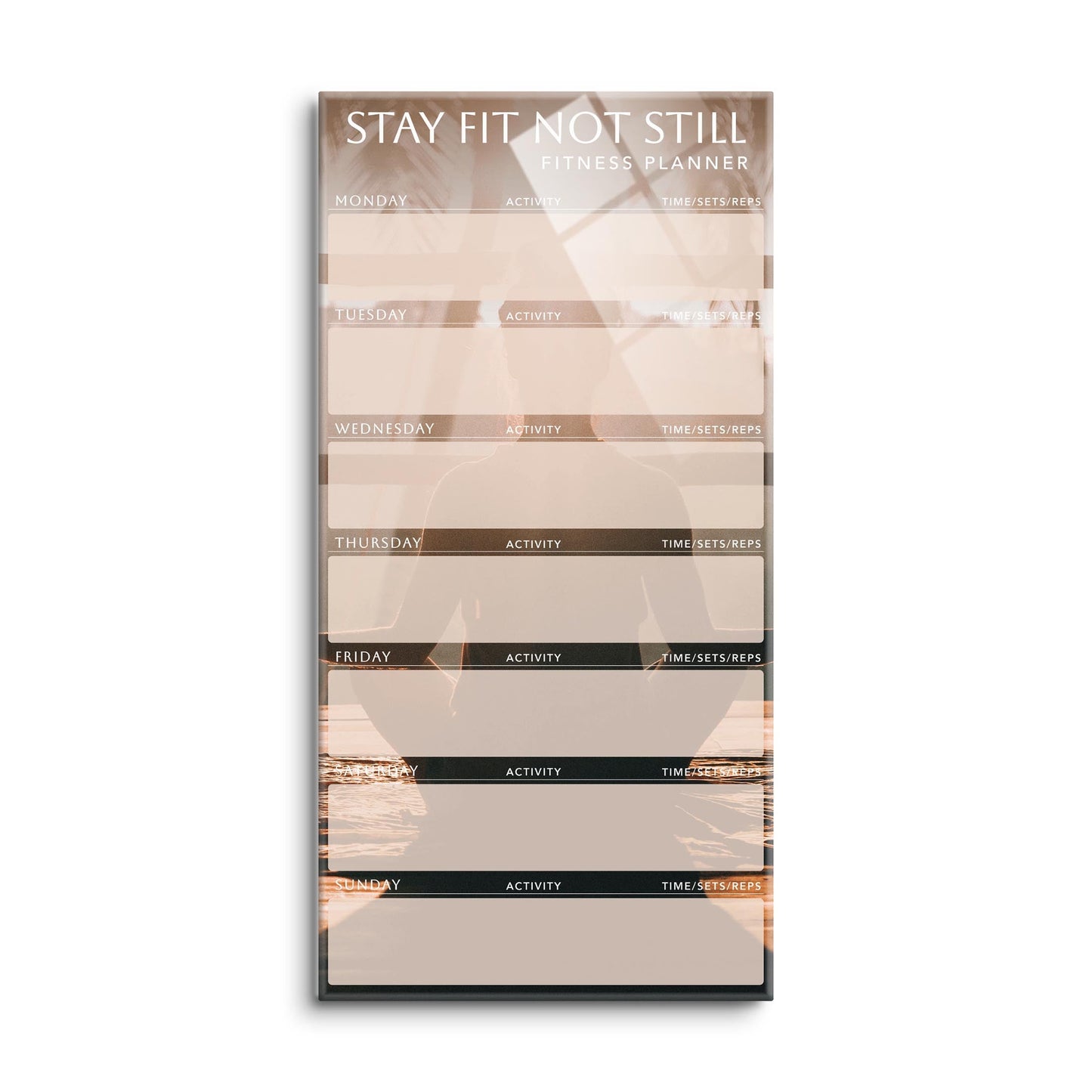 Meditation Stay Fit Not Still Fitness Tracker | 8x16