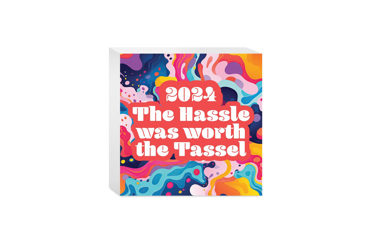 Graduation 2024 Worth The Tassel Abstract Fluid | 5x5