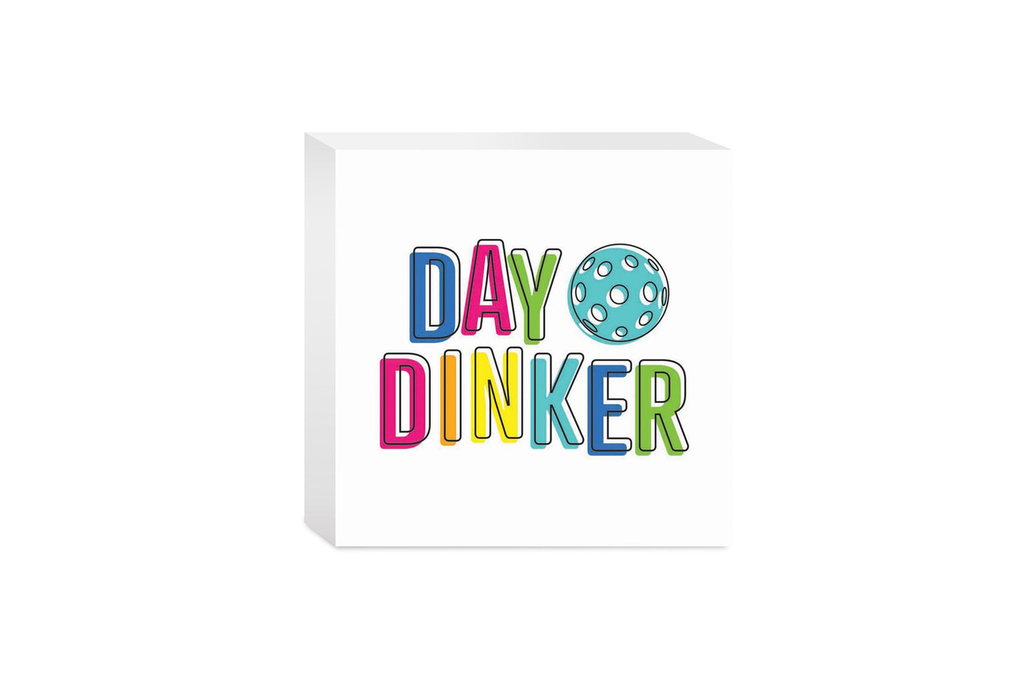 Neon Pickleball Day Dinker White | 5x5