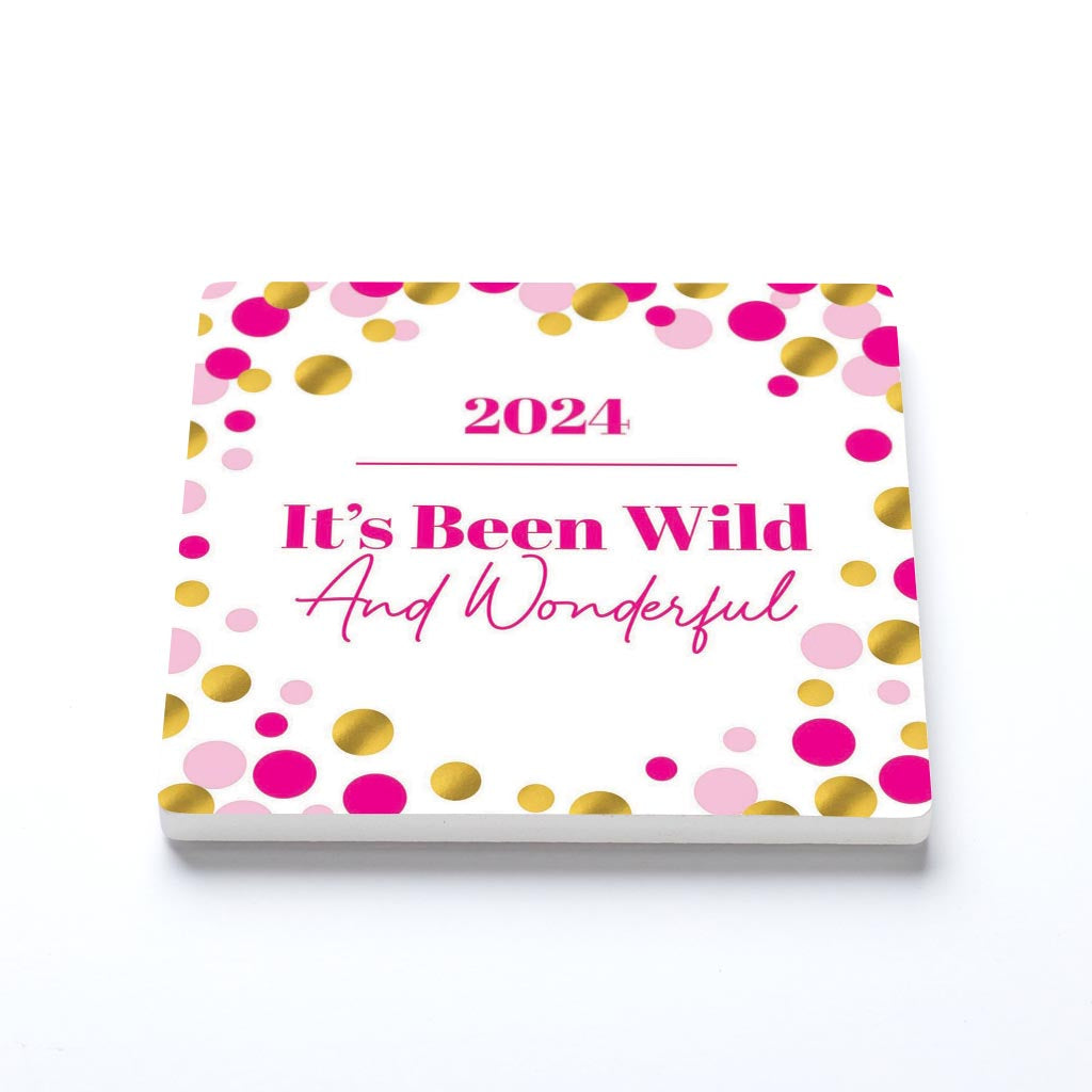 Graduation 2024 It's Been Wild Pink Confetti | 4x4