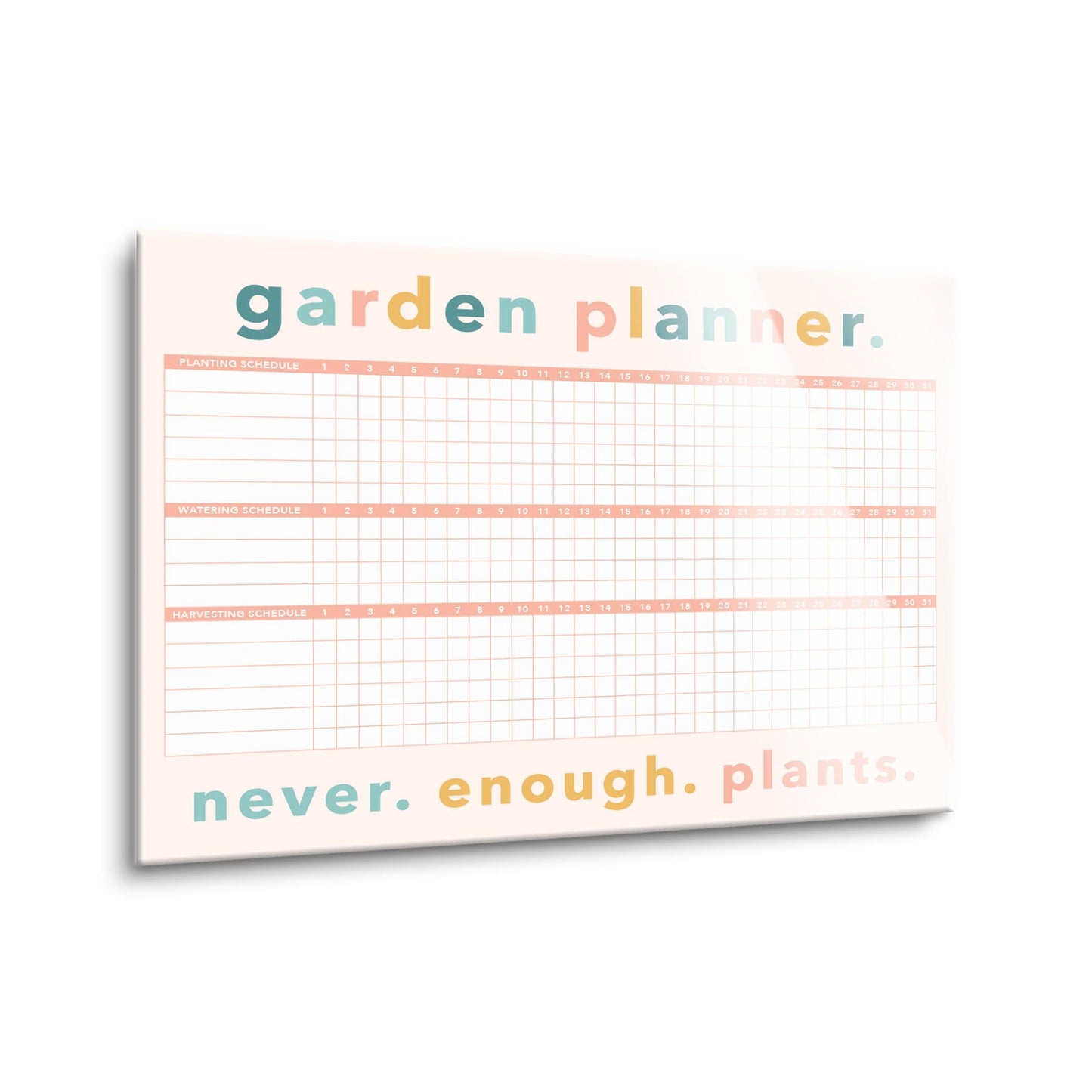 Garden Planner. Never. Enough. Plants | 16x12