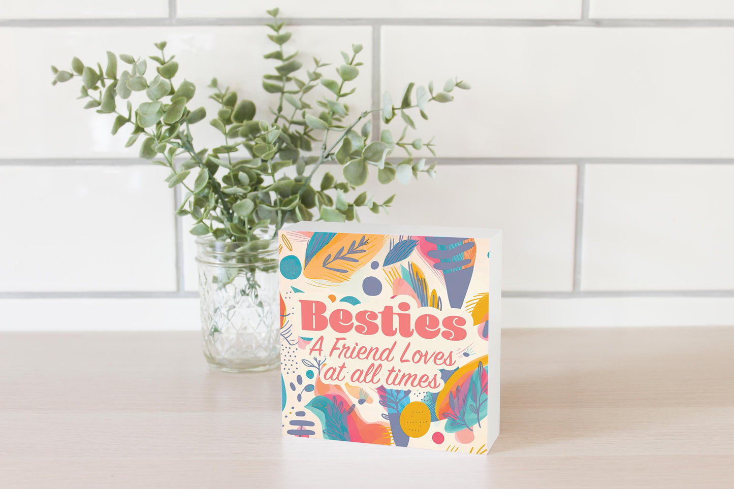 Besties A Friend Loves At All Times | 5x5