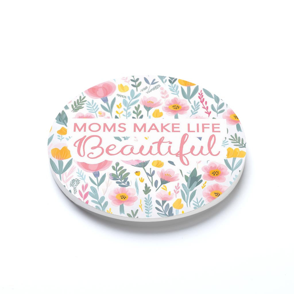 Mother's Day Moms Make Life Beautiful | 2.65x2.65