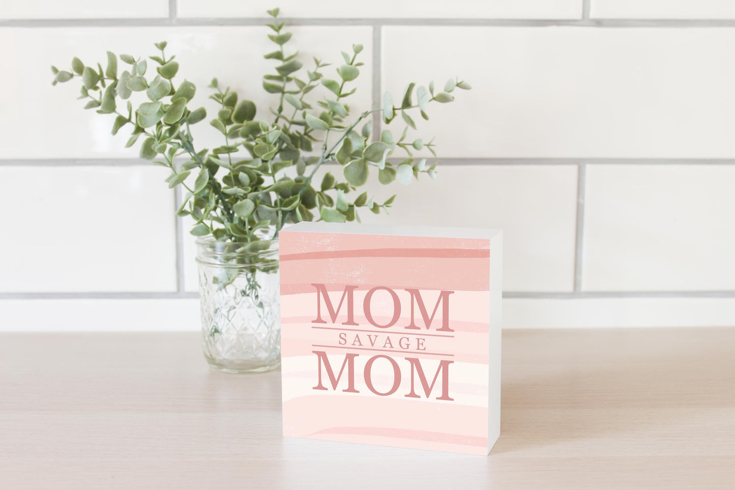Mother's Day Mom Savage Mom | 5x5